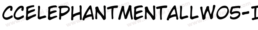 CCElephantmenTallW05-Italic Regular字体转换